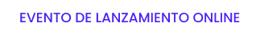 EVENTO DE LANZAMIENTO ONLINE